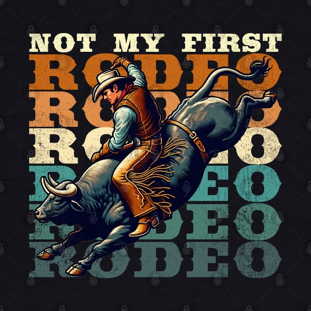 Not My First Rodeo by DetourShirts